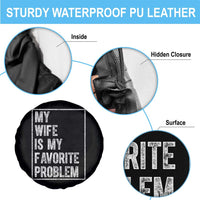 My Wife Is My Favorite Problem Funny Husband Spare Tire Cover Distressed Graphic