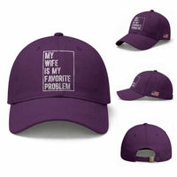 My Wife Is My Favorite Problem Funny Husband Baseball Cap Distressed Graphic