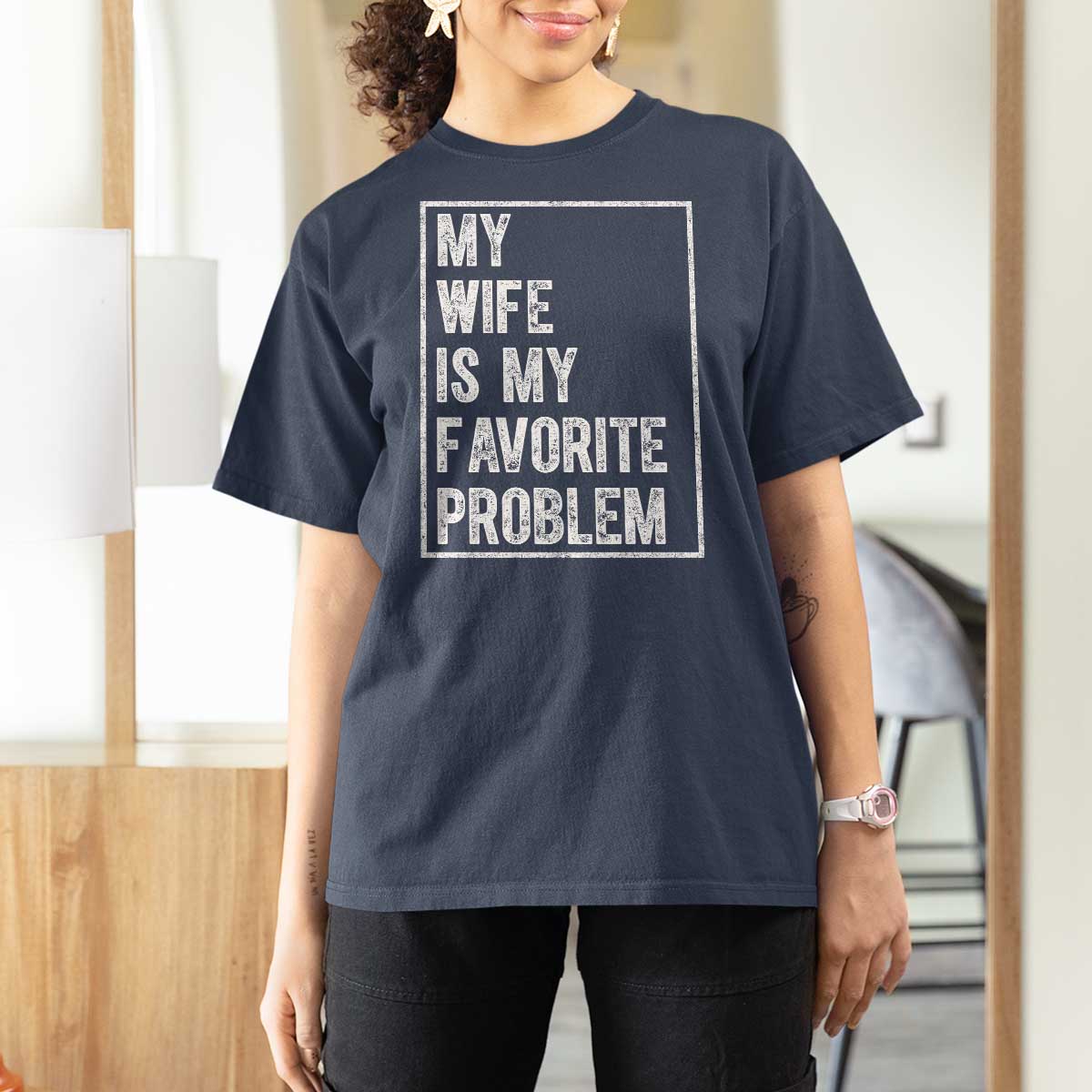 My Wife Is My Favorite Problem Funny Husband T Shirt For Women Distressed Graphic