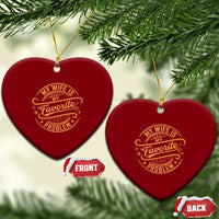 My Wife Is My Favorite Problem Funny Husband Sayings Ceramic Ornament