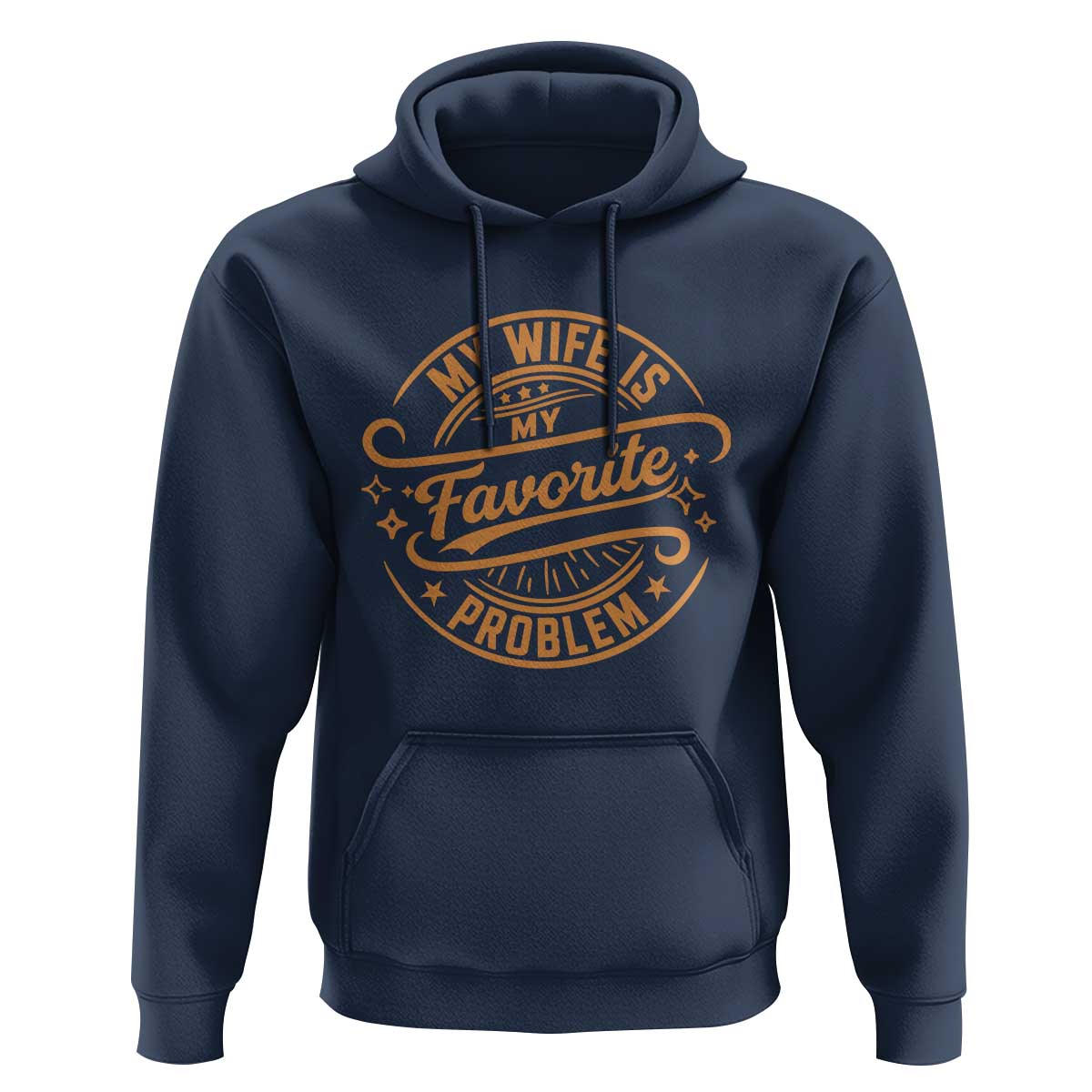 My Wife Is My Favorite Problem Funny Husband Sayings Hoodie