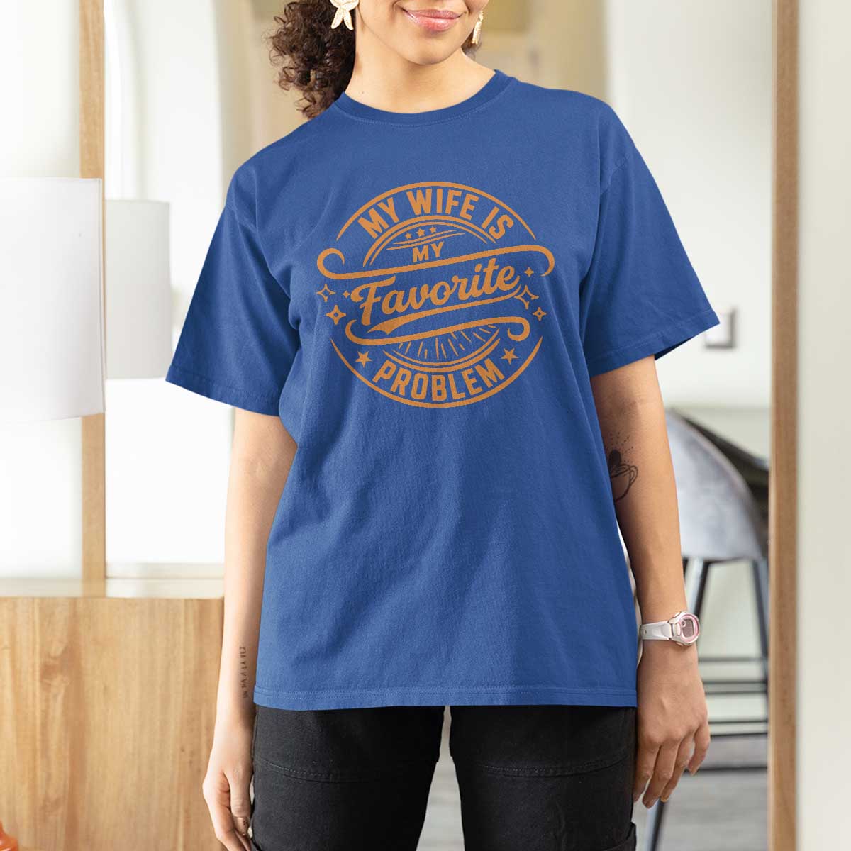 My Wife Is My Favorite Problem Funny Husband Sayings T Shirt For Women