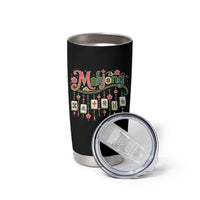 Funny Mahjong Lovers Tumbler Cup Funny Mahjong Lovers Chinese Game Floral Vintage Aesthetic Graphic