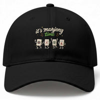 Its Mahjong Time Baseball Cap Funny Cartoon Mahjong Tiles Gathering Game Night
