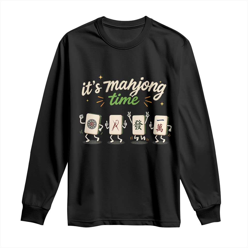 Its Mahjong Time Long Sleeve Shirt Funny Cartoon Mahjong Tiles Gathering Game Night