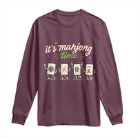 Its Mahjong Time Long Sleeve Shirt Funny Cartoon Mahjong Tiles Gathering Game Night