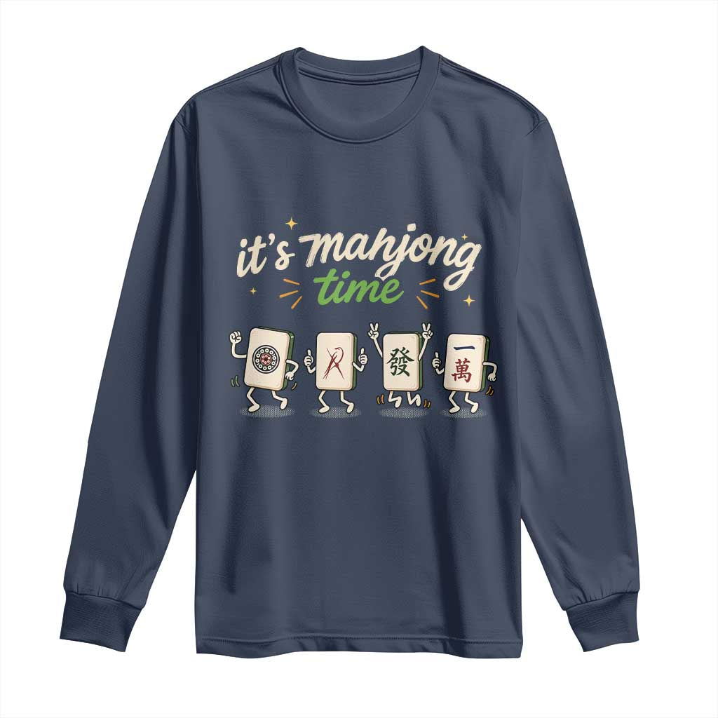 Its Mahjong Time Long Sleeve Shirt Funny Cartoon Mahjong Tiles Gathering Game Night
