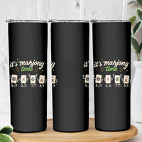 Its Mahjong Time Skinny Tumbler Funny Cartoon Mahjong Tiles Gathering Game Night