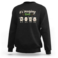 Its Mahjong Time Sweatshirt Funny Cartoon Mahjong Tiles Gathering Game Night