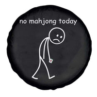 Funny Mahjong Lover Spare Tire Cover No Mahjong Today Sad Stickman Meme Graphic