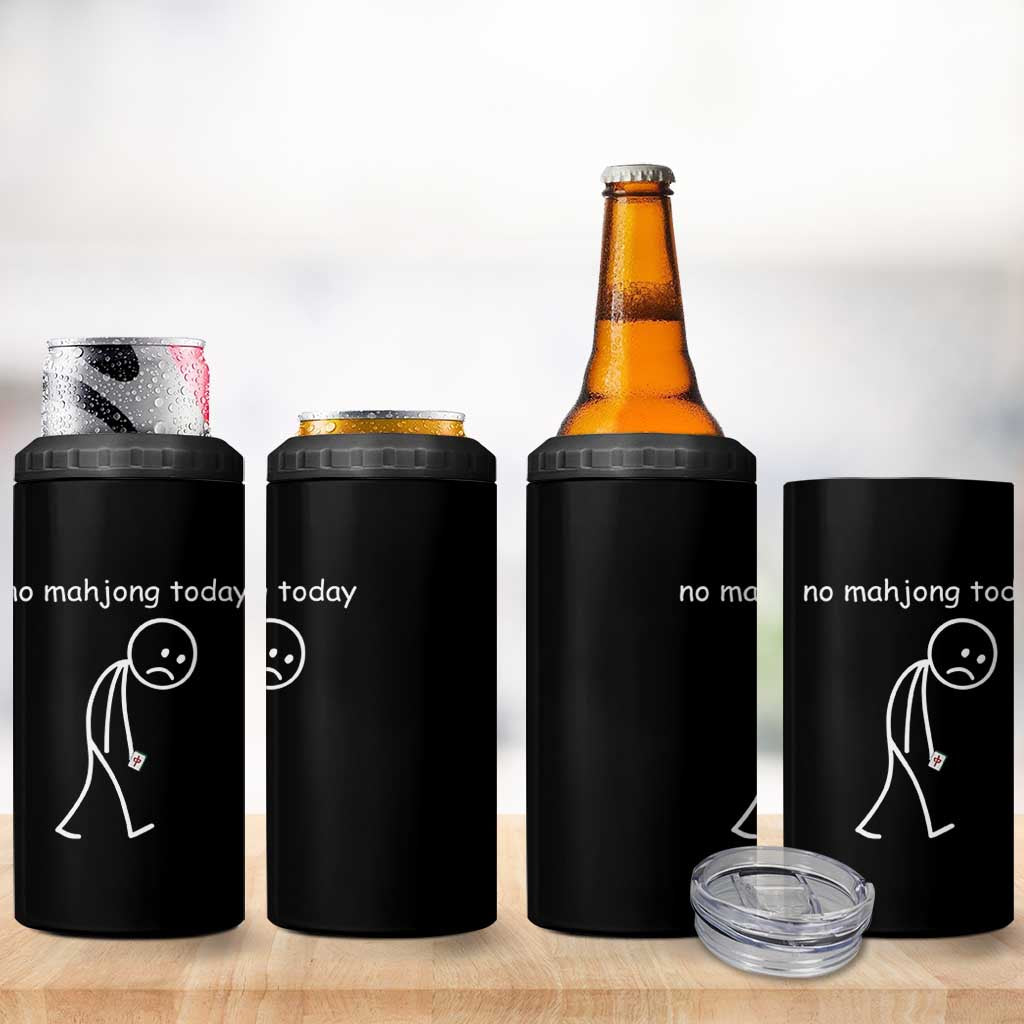 Funny Mahjong Lover 4 in 1 Can Cooler Tumbler No Mahjong Today Sad Stickman Meme Graphic