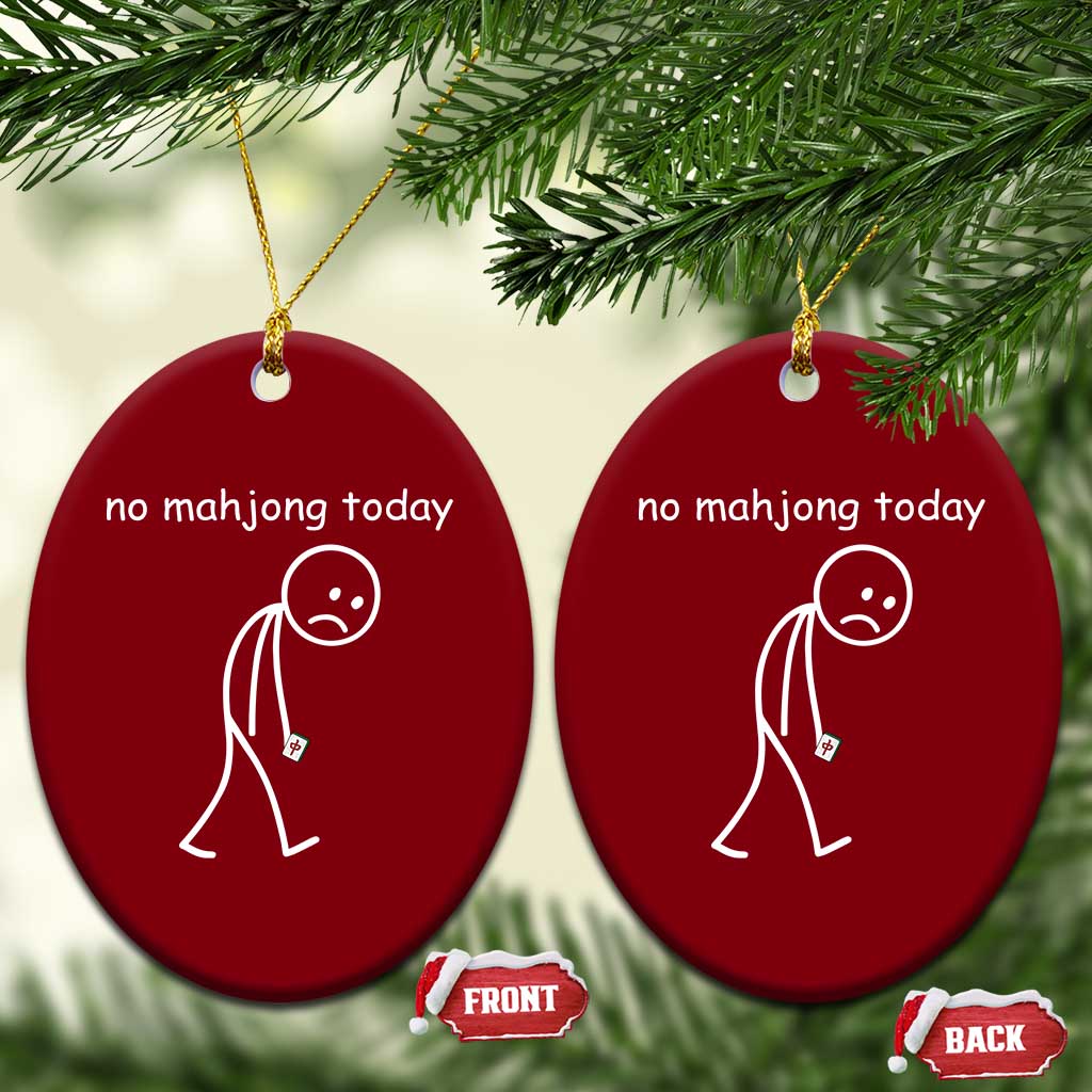 Funny Mahjong Lover Ceramic Ornament No Mahjong Today Sad Stickman Meme Graphic