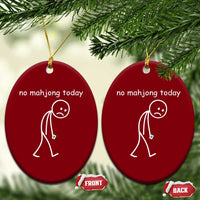 Funny Mahjong Lover Ceramic Ornament No Mahjong Today Sad Stickman Meme Graphic