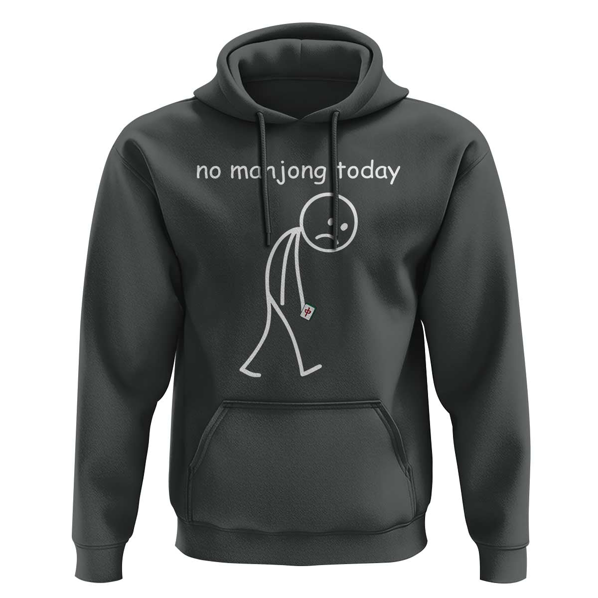 Funny Mahjong Lover Hoodie No Mahjong Today Sad Stickman Meme Graphic