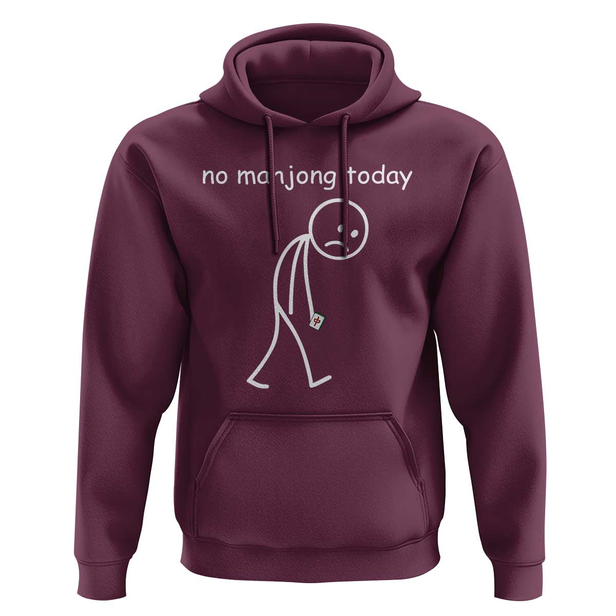 Funny Mahjong Lover Hoodie No Mahjong Today Sad Stickman Meme Graphic