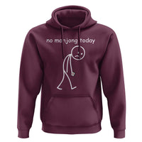 Funny Mahjong Lover Hoodie No Mahjong Today Sad Stickman Meme Graphic