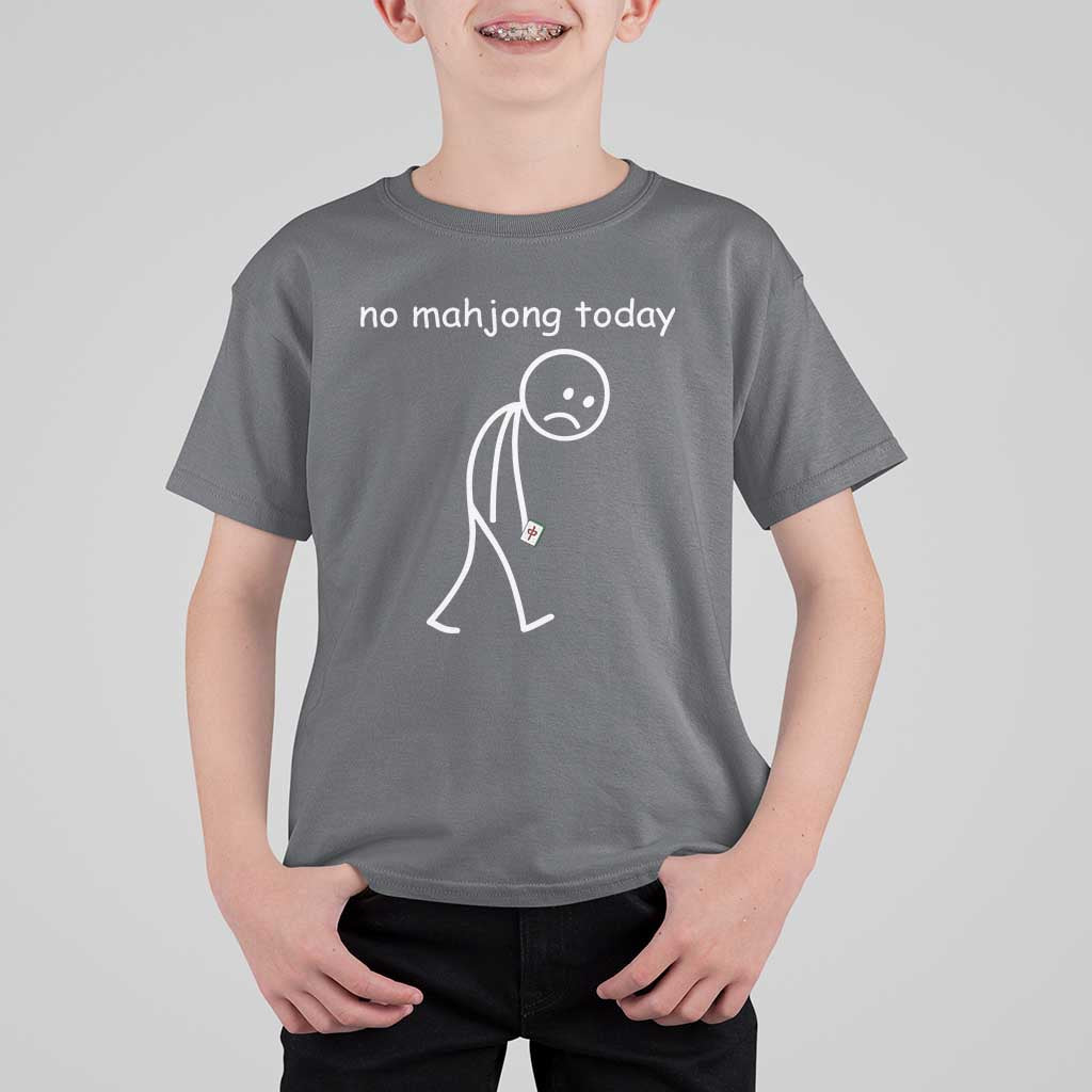 Funny Mahjong Lover T Shirt For Kid No Mahjong Today Sad Stickman Meme Graphic