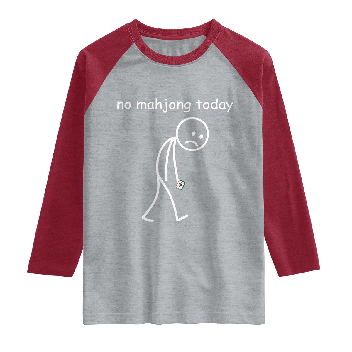 Funny Mahjong Lover Raglan Shirt No Mahjong Today Sad Stickman Meme Graphic