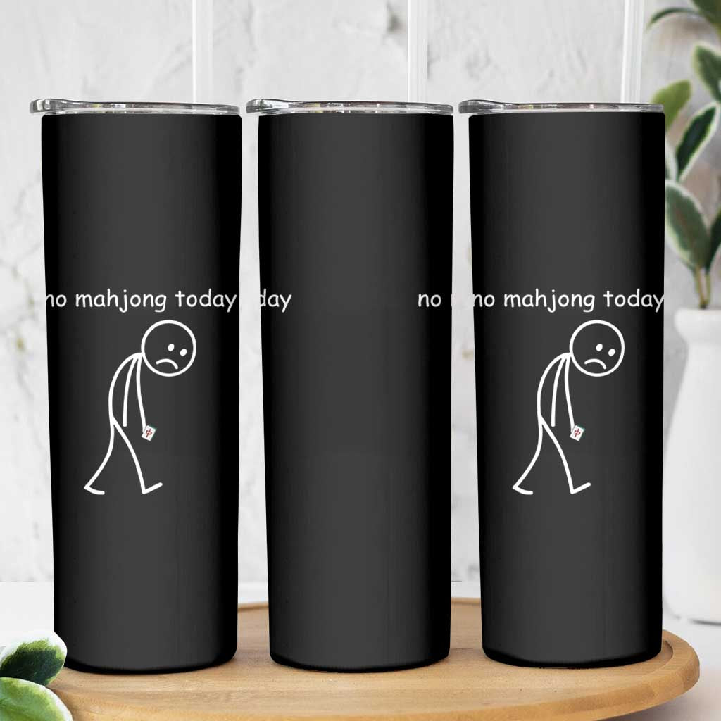 Funny Mahjong Lover Skinny Tumbler No Mahjong Today Sad Stickman Meme Graphic