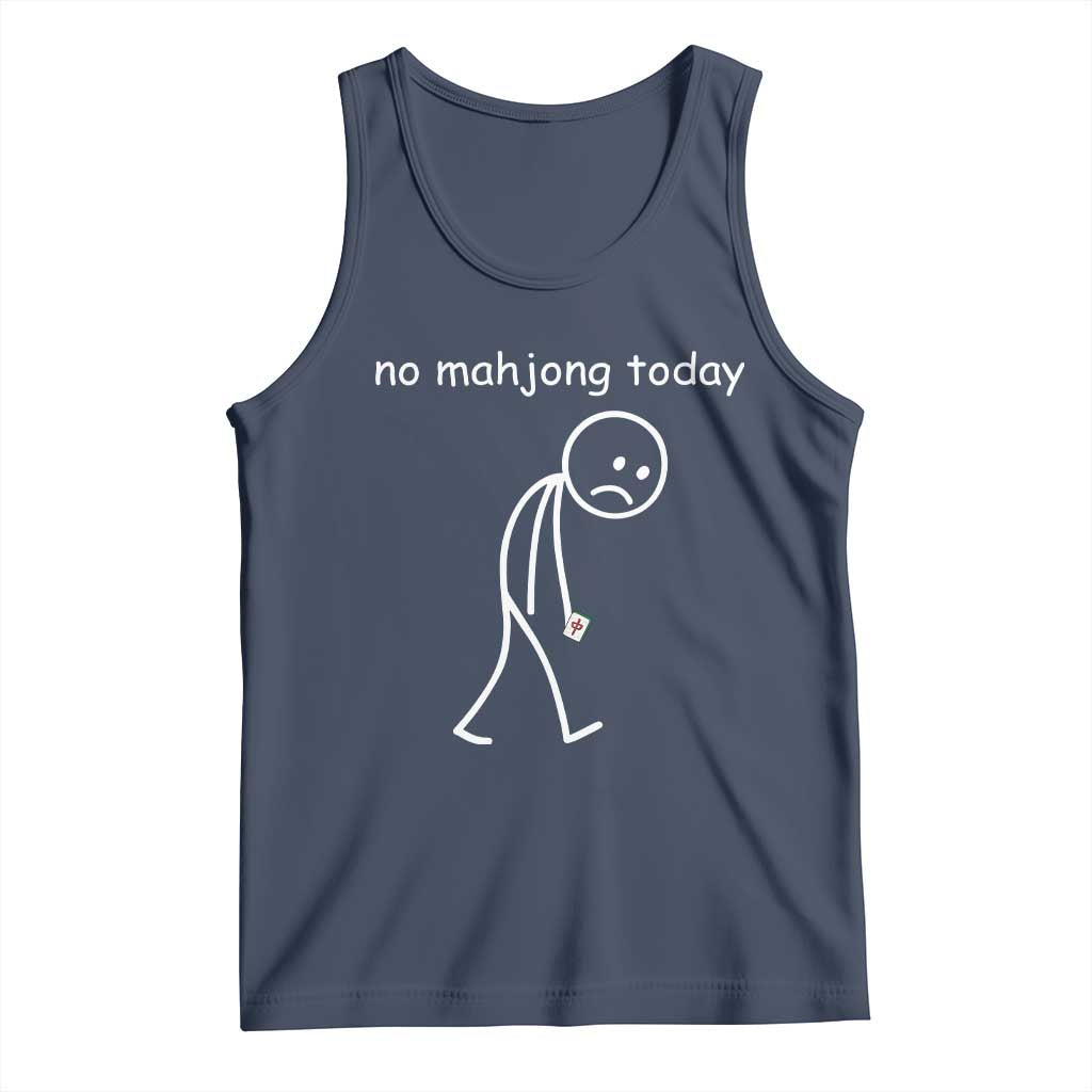 Funny Mahjong Lover Tank Top No Mahjong Today Sad Stickman Meme Graphic