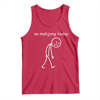 Funny Mahjong Lover Tank Top No Mahjong Today Sad Stickman Meme Graphic