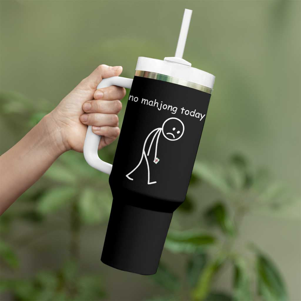 Funny Mahjong Lover Tumbler With Handle No Mahjong Today Sad Stickman Meme Graphic