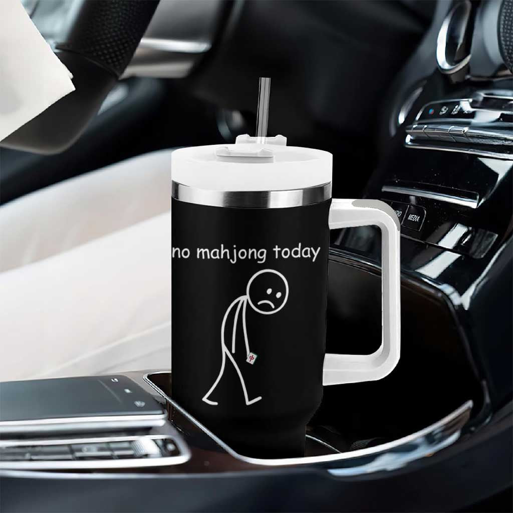 Funny Mahjong Lover Tumbler With Handle No Mahjong Today Sad Stickman Meme Graphic