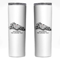 Funny Raccoon Mahjong Lovers Skinny Tumbler Discarded The Wrong Tile