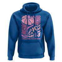 Breast Cancer Awareness Hoodie I Wear Pink For My Mom Boho Floral Pink Ribbon