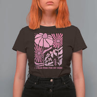 Breast Cancer Awareness T Shirt For Women I Wear Pink For My Mom Boho Floral Pink Ribbon - Wonder Print Shop