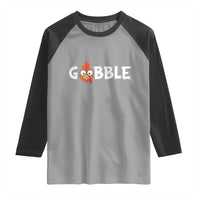 Funny Thanksgiving Turkey Raglan Shirt Gobble Family Fall Autumn Season