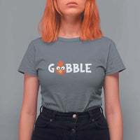 Funny Thanksgiving Turkey T Shirt For Women Gobble Family Fall Autumn Season - Wonder Print Shop