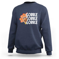 Thanksgiving Gobble Sweatshirt Turkey Day Thanksgiving Family - Wonder Print Shop