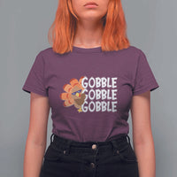 Thanksgiving Gobble T Shirt For Women Turkey Day Thanksgiving Family - Wonder Print Shop