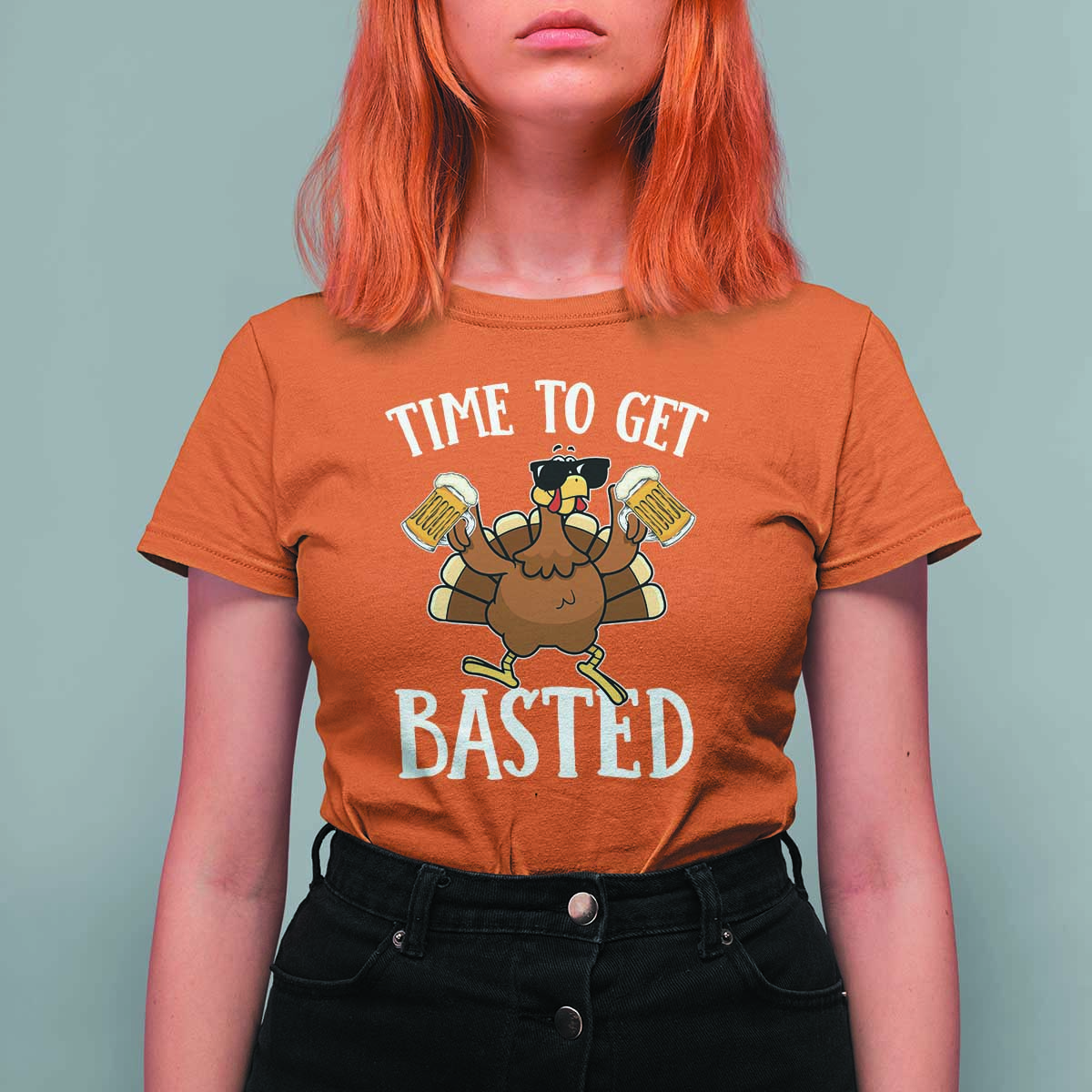 Funny Beer Thanksgiving Turkey T Shirt For Women Time To Get Basted - Wonder Print Shop