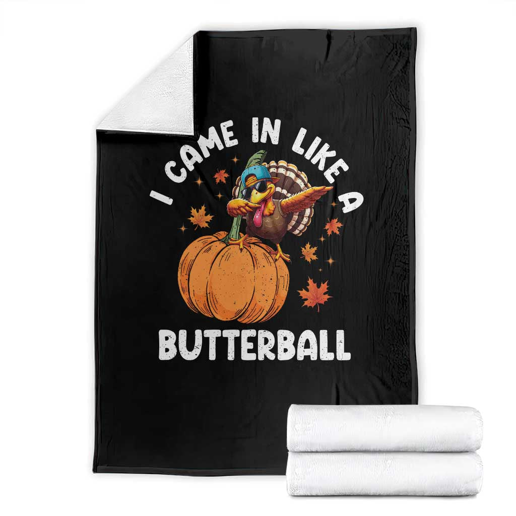 Funny Thanksgiving Turkey Throw Blanket Came In Like A Butterball - Wonder Print Shop
