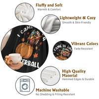 Funny Thanksgiving Turkey Throw Blanket Came In Like A Butterball - Wonder Print Shop