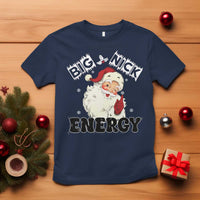 Christmas Santa T Shirt Big Nick Energy Vintage Holiday - Wonder Print Shop
