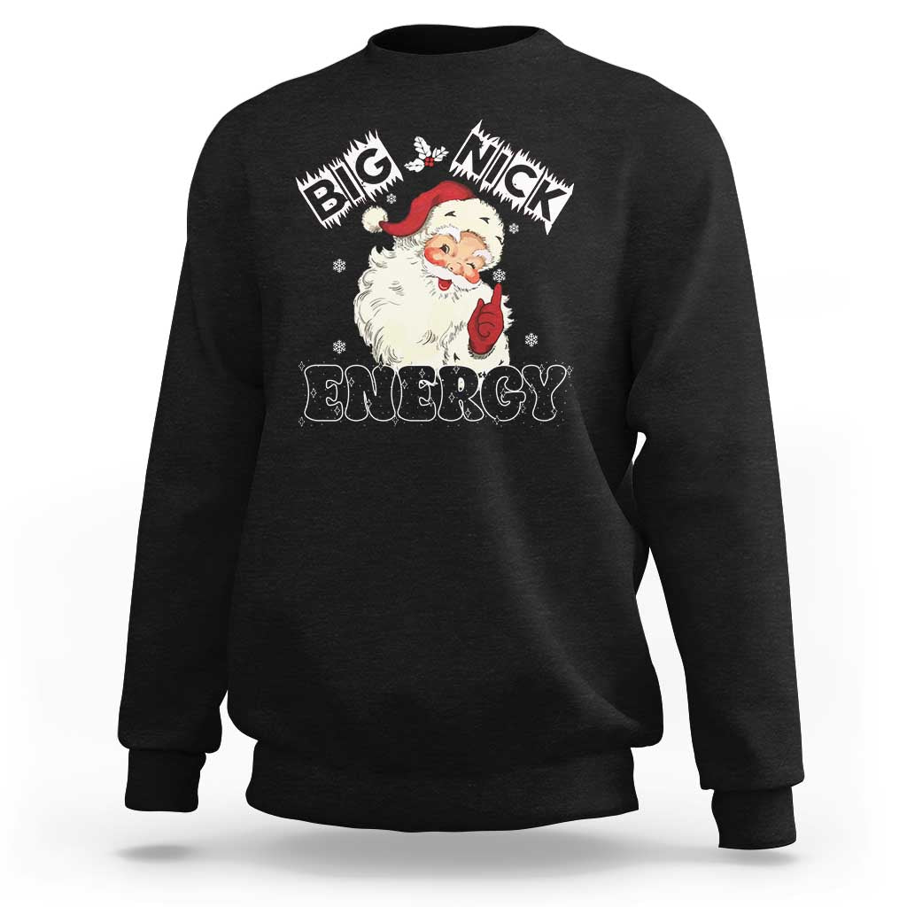 Christmas Santa Sweatshirt Big Nick Energy Vintage Holiday - Wonder Print Shop