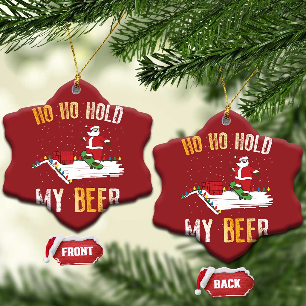 Beer Christmas Ornament Funny Santa Ho Ho Hold My Beer Skateboard Roof - Wonder Print Shop