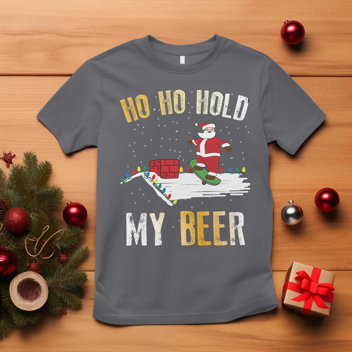 Christmas Beer T Shirt Funny Santa Ho Ho Hold My Beer Skateboard Roof - Wonder Print Shop