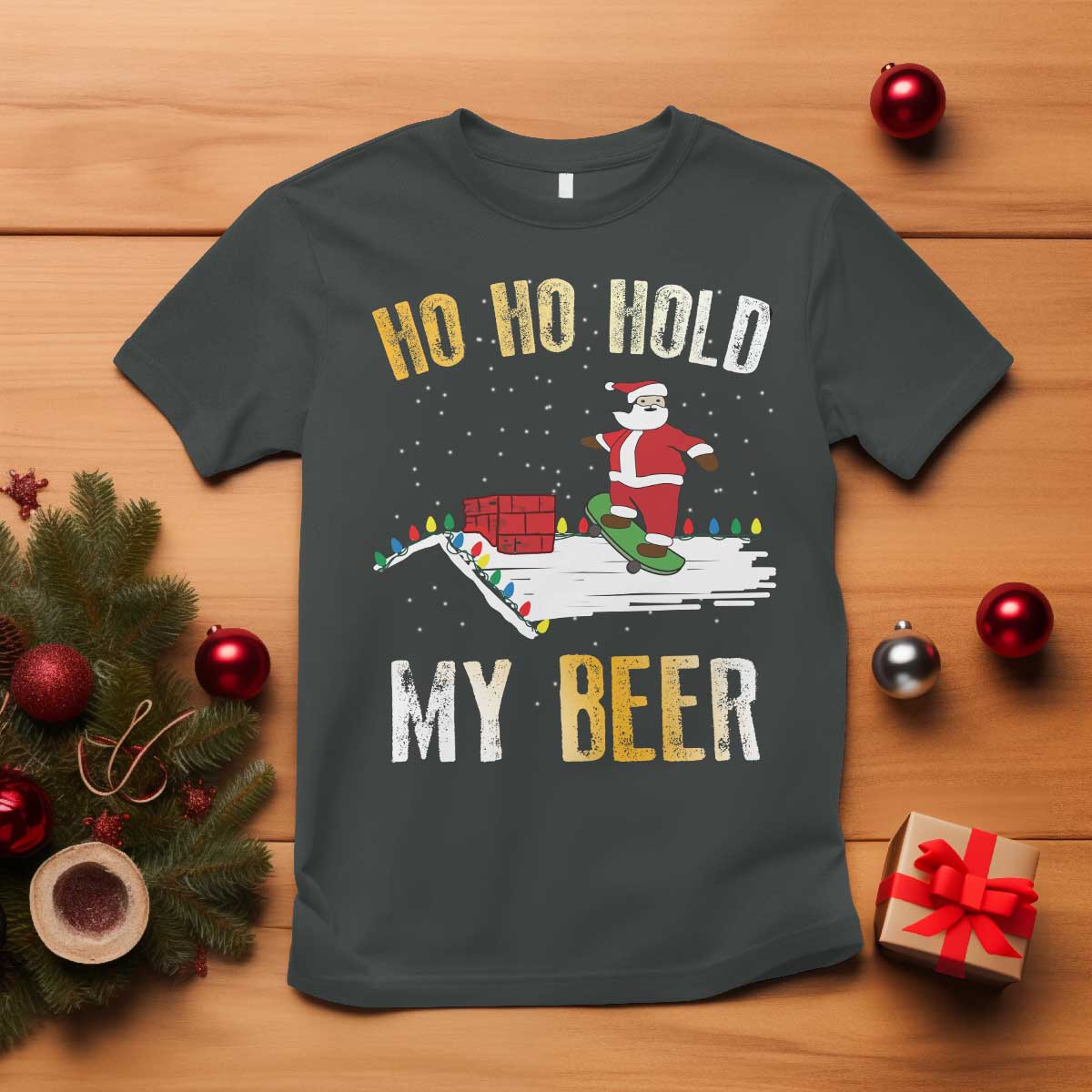 Christmas Beer T Shirt Funny Santa Ho Ho Hold My Beer Skateboard Roof - Wonder Print Shop