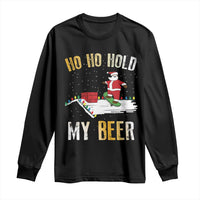Christmas Beer Long Sleeve Shirt Funny Santa Ho Ho Hold My Beer Skateboard Roof