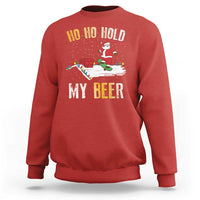 Christmas Beer Sweatshirt Funny Santa Ho Ho Hold My Beer Skateboard Roof - Wonder Print Shop