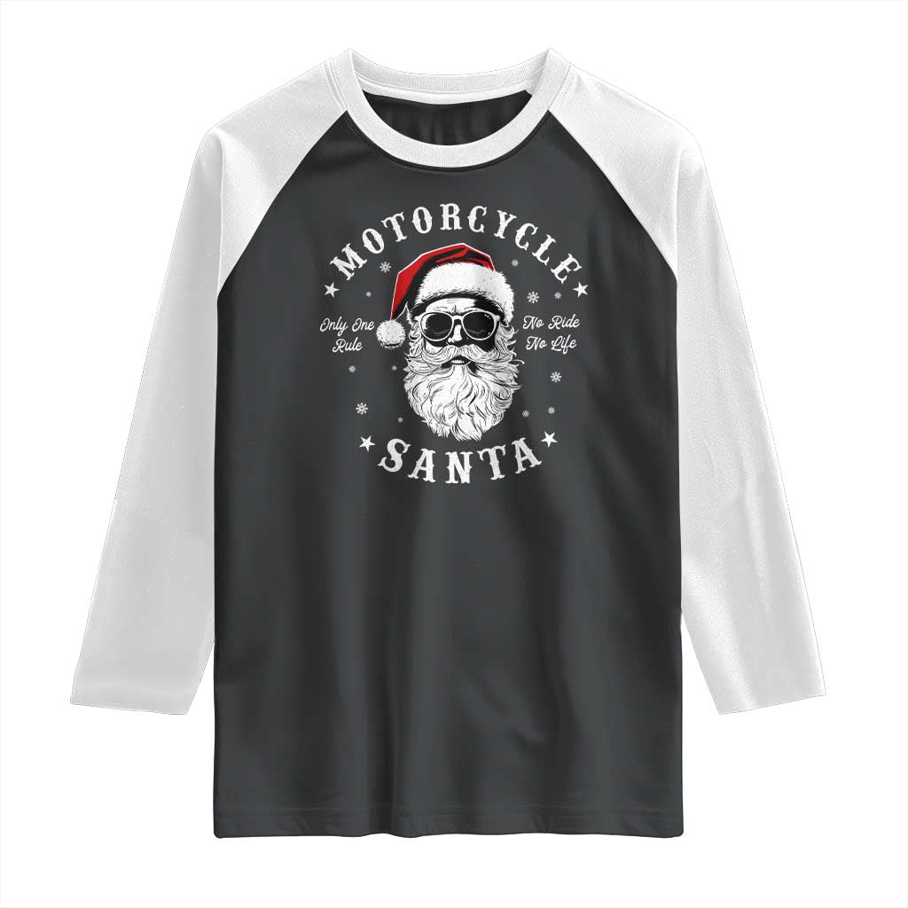 Funny Christmas Motorcycle Santa Raglan Shirt No Ride No Life Motorbike Rider Grandpa