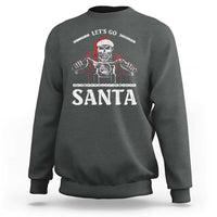 Funny Christmas Motorcycle Santa Sweatshirt Let's Go Santa Skull Motorbike Rider - Wonder Print Shop