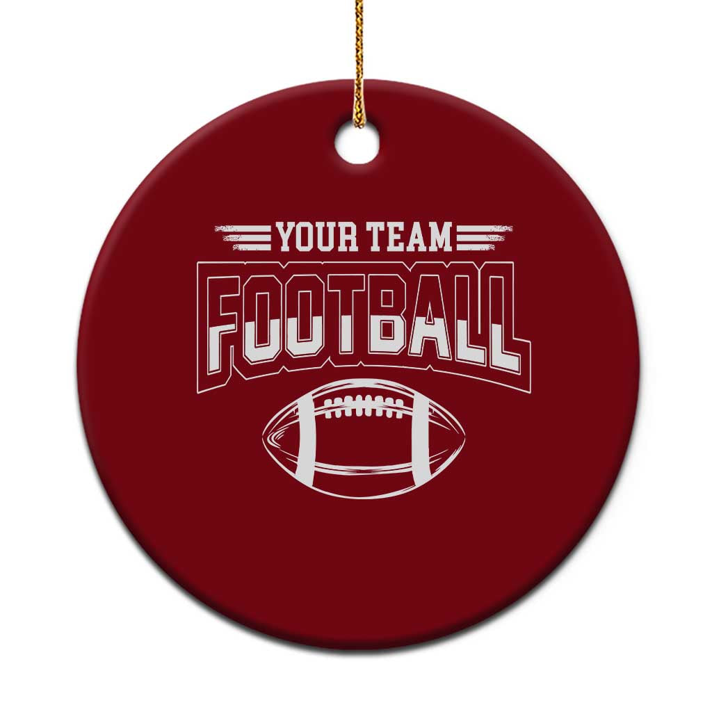 Custom Football Team Name Ceramic Ornament Personalized Game Day Mom High School Cheer Mom - Wonder Print Shop