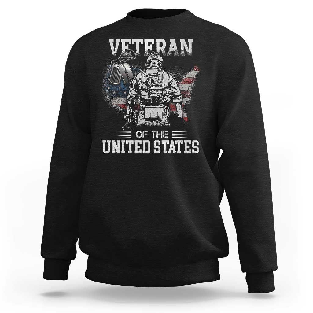 Personalized Veteran Of The United States Sweatshirt Custom Name Tag Memorial Independence Day Gift For Veterans American Flag - Wonder Print Shop