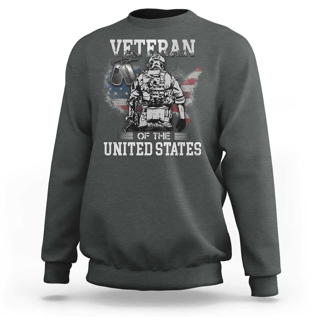 Personalized Veteran Of The United States Sweatshirt Custom Name Tag Memorial Independence Day Gift For Veterans American Flag - Wonder Print Shop