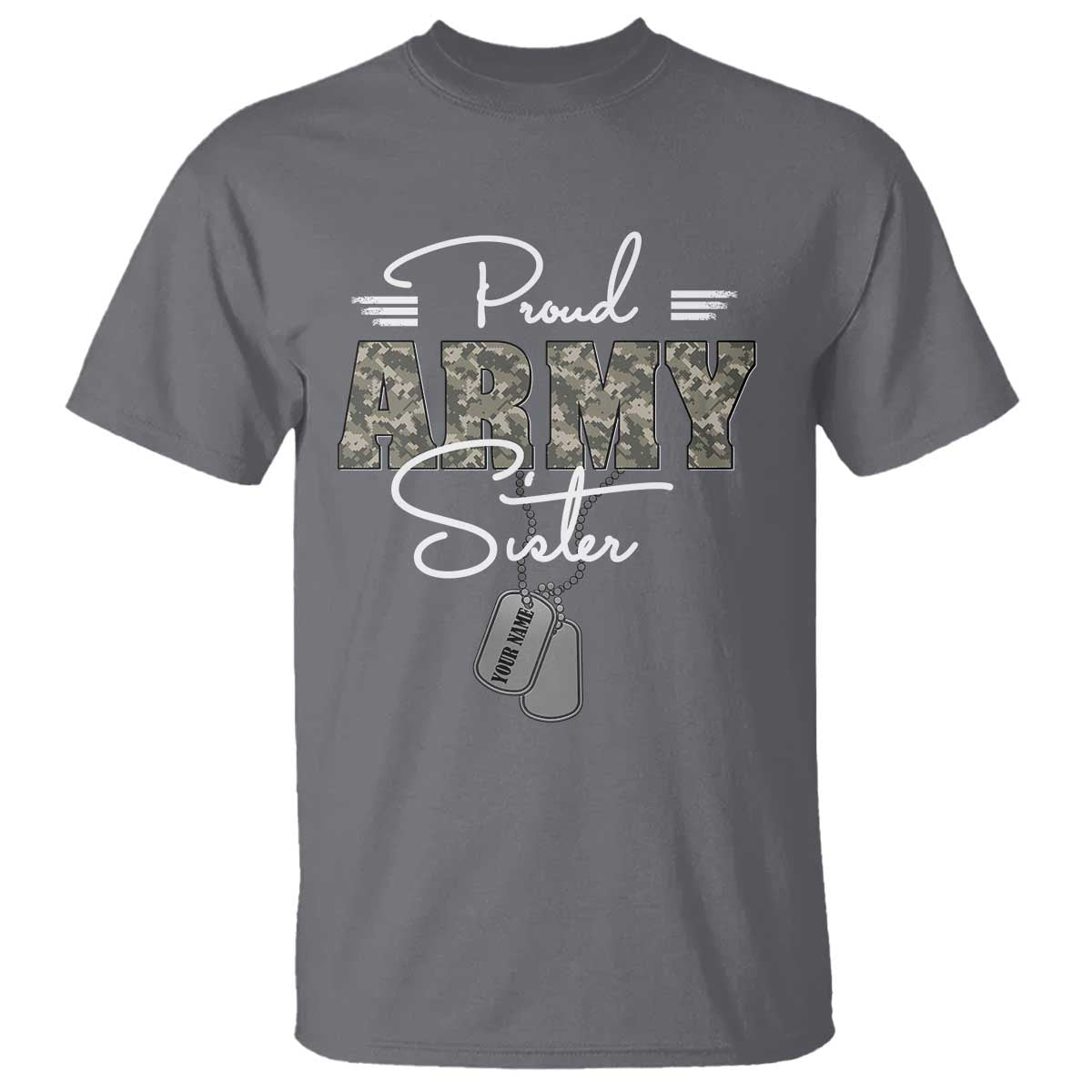 Personalized Army Family T Shirt Custom Name Tag Proud Army Sister Military Camo - Wonder Print Shop